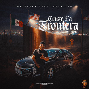 Cruze la Frontera (El Zurdo) (Explicit)