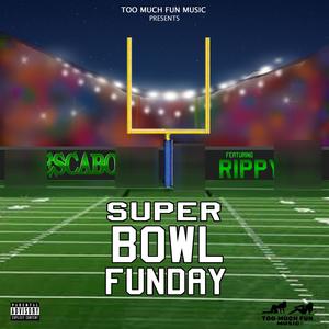 Super Bowl Funday (feat. Rippy) [Explicit]