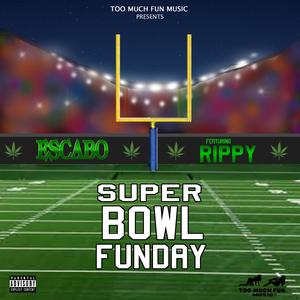 Super Bowl Funday (feat. Rippy) (Explicit)