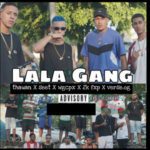 Lala Gang (Explicit)