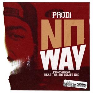 No Way (feat. Signature Nation & Weez The Satellite Kiid)