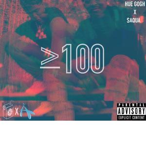 100 (feat. SAQUA) [Explicit]