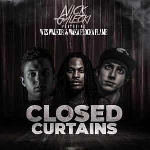 Closed Curtains (feat. Wes Walker & Waka Flocka Flame) [Explicit]