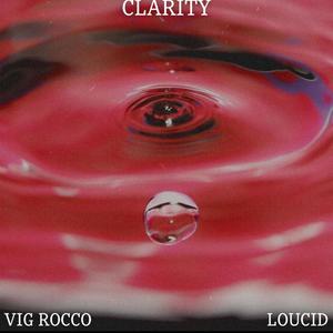 CLARITY (feat. LOUCID) [Explicit]