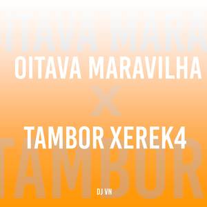 Oitava Maravilha x Tambor Xerek4 (Explicit)