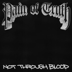 Not Through Blood (Explicit)
