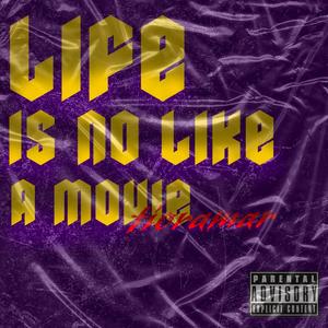 Life is No Like A Movie(feat. Teddy Martiora) (Explicit)