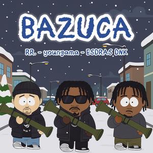 Bazuca (Explicit)