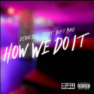 How We Do It (Explicit)