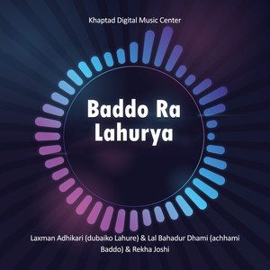 Baddo Ra Lahurya