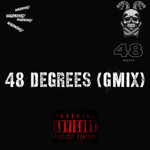 48 Degrees (Gmix) (Radio Edit) [Explicit]