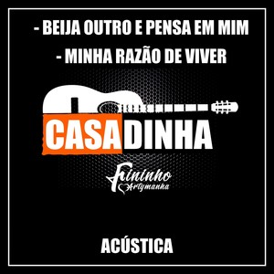 Beija Outro e Pensa em Mim / Minha Razão de Viver (Acústico)