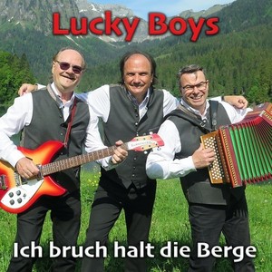 Ich bruch halt die Berge