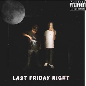 LMF Friday Night (feat. Forever7k) [Explicit]