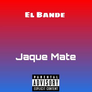 Jaque mate (feat. Bande) (Explicit)
