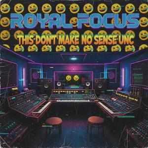 This Don't Make No Sense Unc