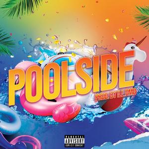 Poolside (Explicit)