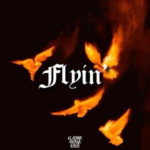 Flyin' (feat. Merna & dfyne)