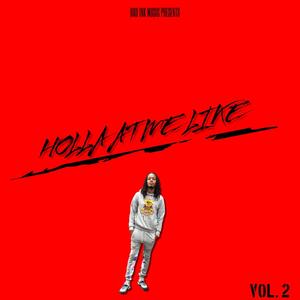 Holla At Me Like, Vol. 2 (Explicit)