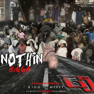 Nothin BIGGA (Explicit)