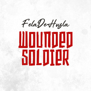 Wounded Soldier (Explicit)