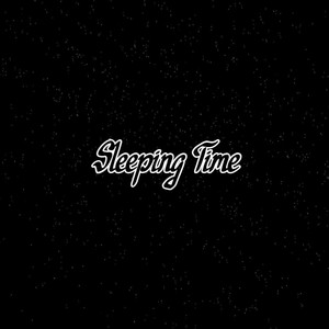 Sleeping Time
