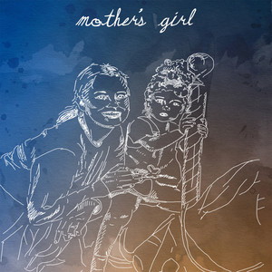 Mother's Girl (Explicit)