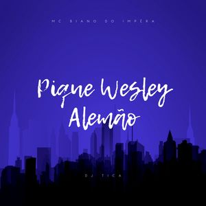 Pique Wesley Alemão (Explicit)