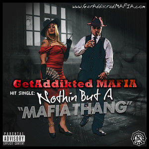 Nothin But A Mafia Thang (Explicit)