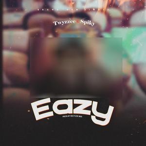 Eazy (feat. Spiky)