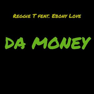 DA MONEY (feat. Ebony Love) [Explicit]