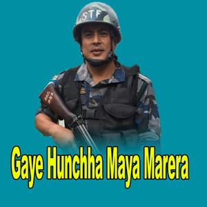 Gaye Hunchha Maya Marera