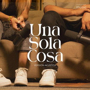 Una Sola Cosa (Acústico)