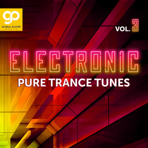 Electronic Pure Trance Tunes, Vol. 3