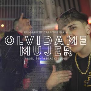 Olvidame mujer (feat. Carlitos Klein)
