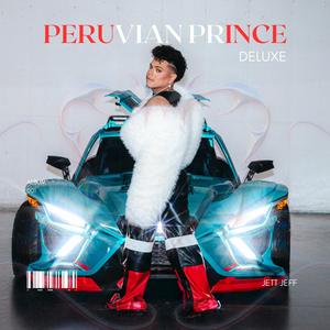 Peruvian Prince Deluxe (Explicit)