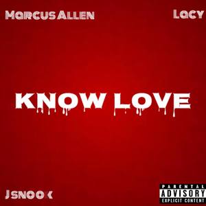 Know Love (Explicit)