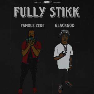 Fully Stikk (feat. 6LACKGOD) [Explicit]