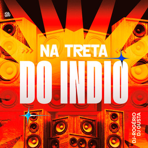 Na Treta do Índio (Explicit)