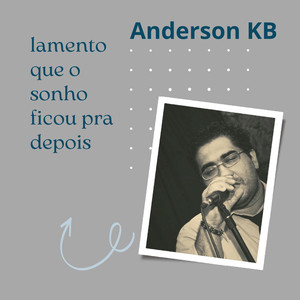 Lamento Que o Sonho Ficou pra Depois