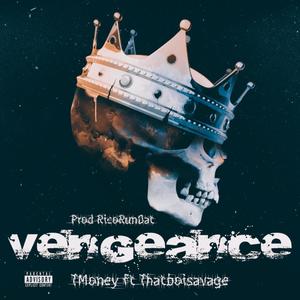 Vengeance (feat. ThatBoi$avage) [Explicit]