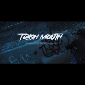 Trash Mouth (Explicit)