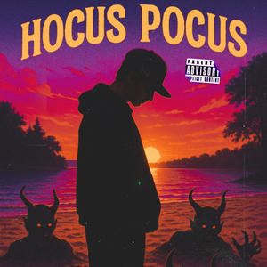 Hocus Pocus (Explicit)