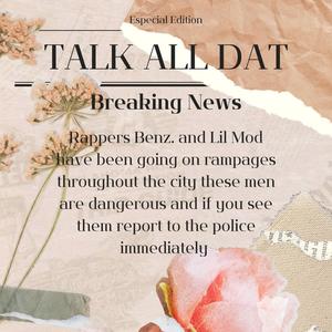 Talk All Dat (feat. Lil Mod) (Explicit)