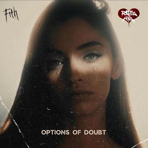 Options Of Doubt (Unmastered) [Explicit]