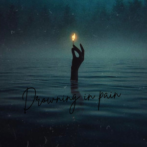 Drowning in Pain (Explicit)