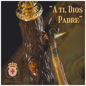 A tí, Dios Padre (Maqueta)