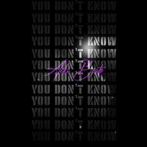 YOU DON'T KNOW