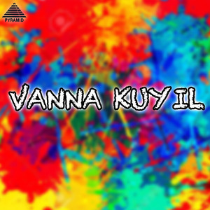 Vanna Kuyil (Original Motion Picture Soundtrack)