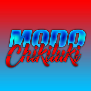 Modo Chikiluky (Explicit)